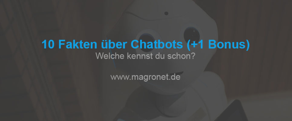 10+1 Fakten über Chatbots